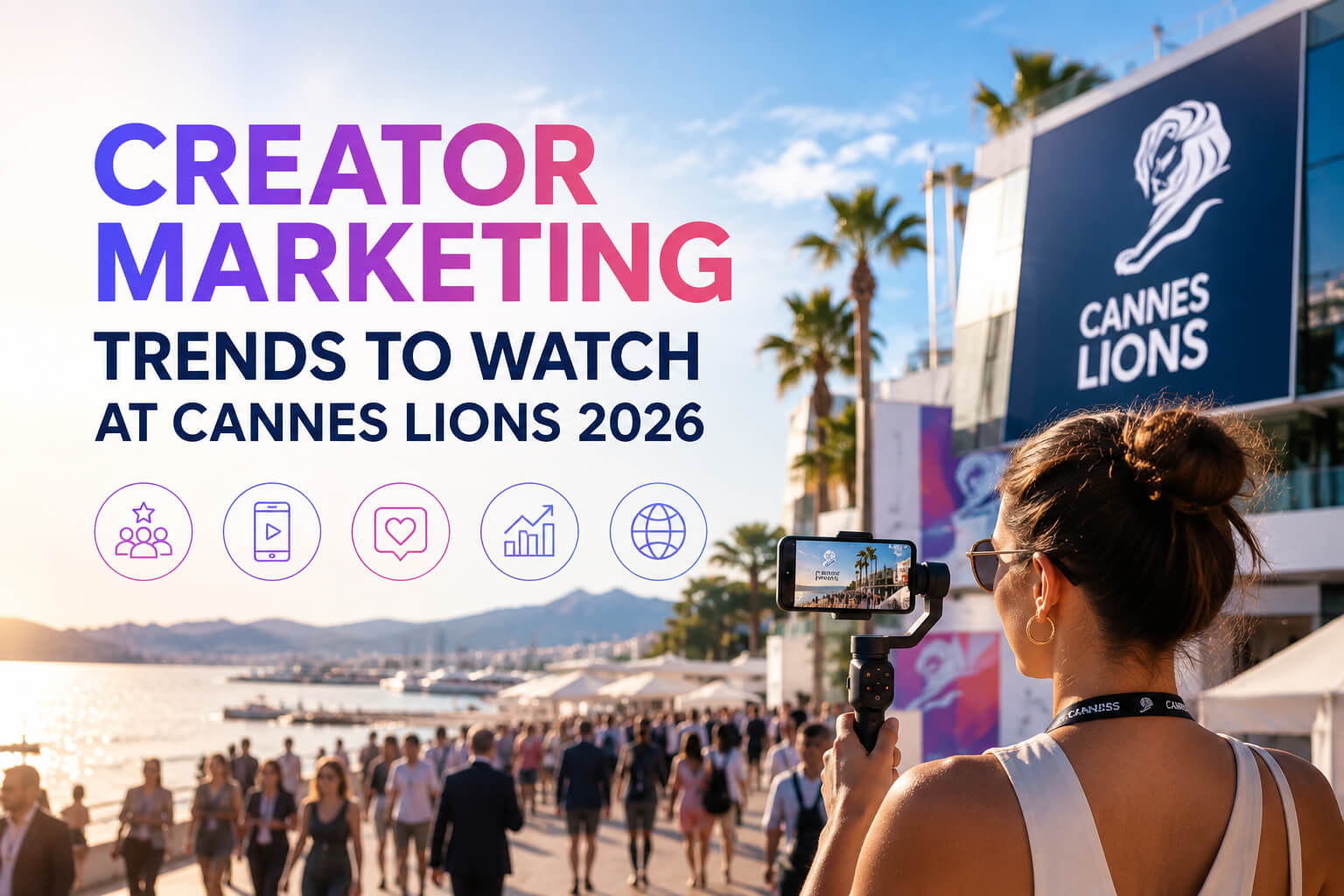 creator marketing trends Cannes Lions 2026
