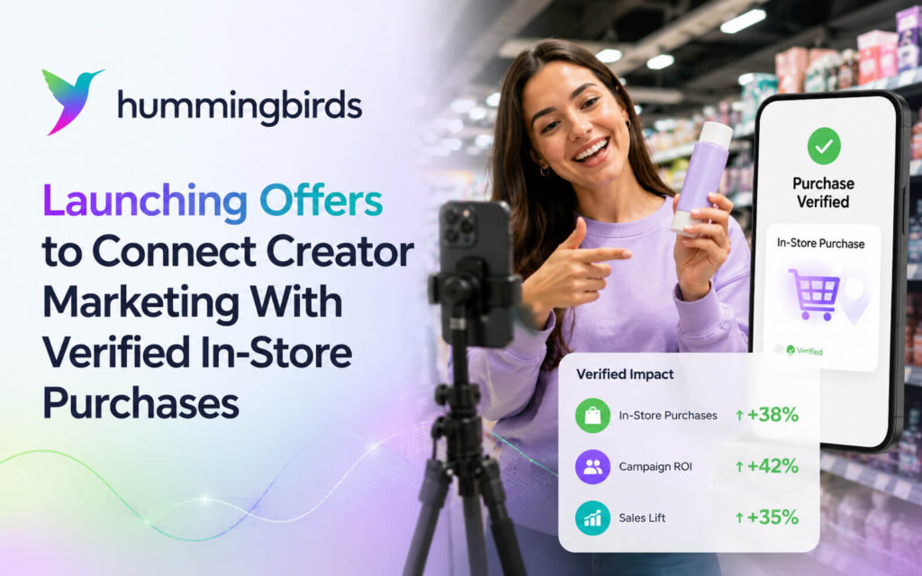 Hummingbirds Offers creator marketing